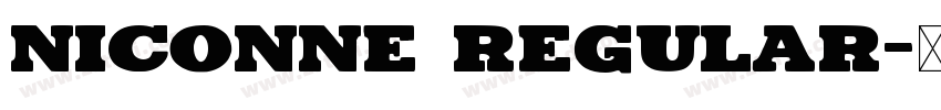 Niconne Regular字体转换
